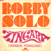 1969 – Zingara / J’amais te voir me sourire – Bobby Solo (Francia)